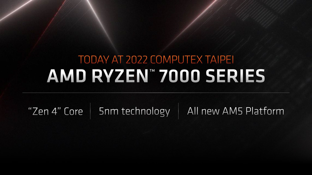 AMD 正式发布 Ryzen 7000 锐龙处理器，全新Zen 4架构、支持DDR5内存、PCIe 5.0，集成RDNA 2核显